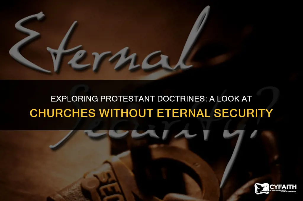 what protestant churches do not believe in eernal security