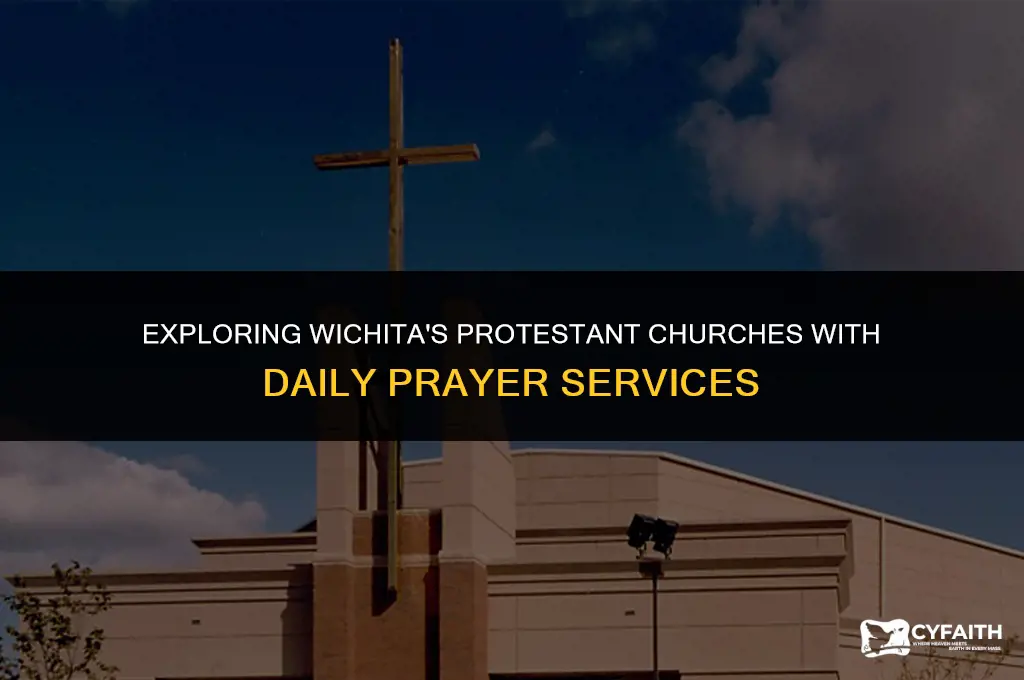what protestant churches in wichita kansas hold daily prayer