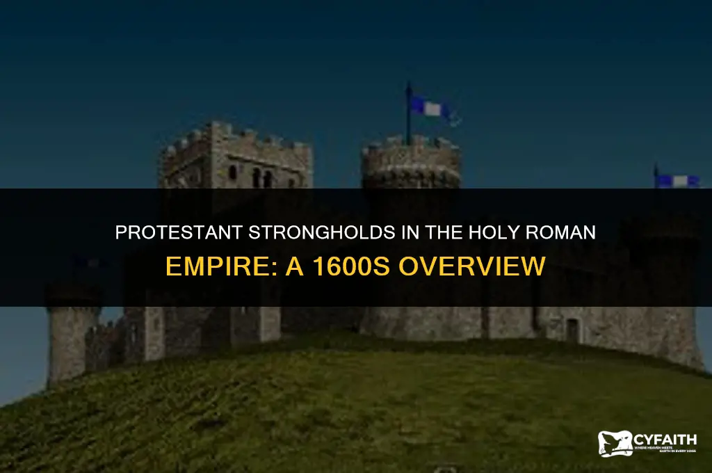 what regions protestant in the holy roman empire 1600