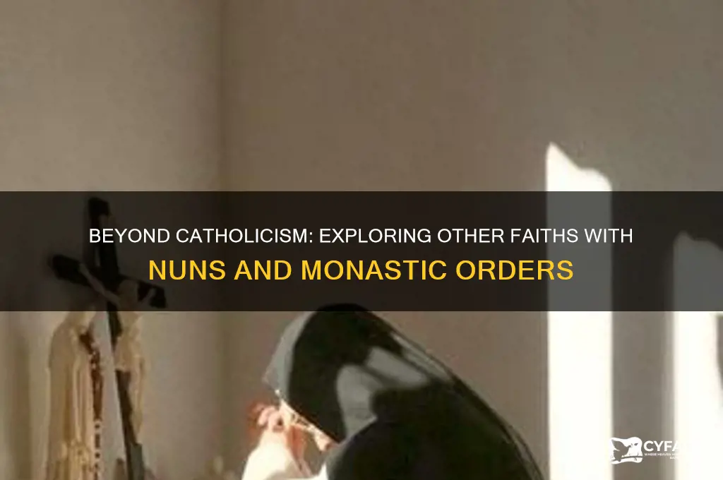 what religion has nuns besides catholics