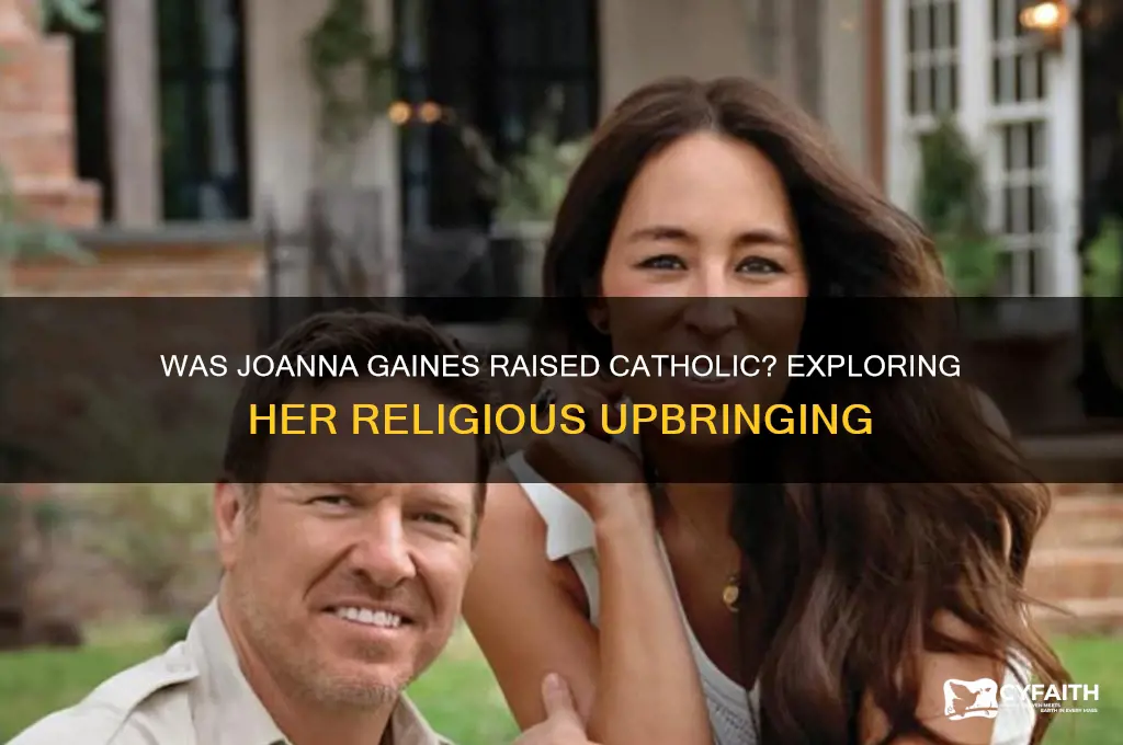 what religion is joanna gaines raised catholic