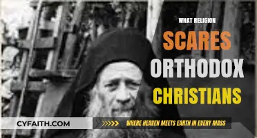 Religions That Alarm Orthodox Christians: Unveiling Feared Faiths and Beliefs