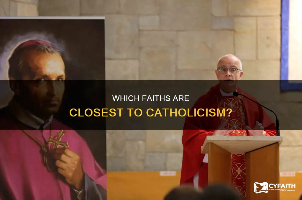 what religions are close to catholic