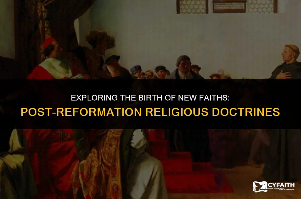 what religious doctrines evolved after the protestant reformation