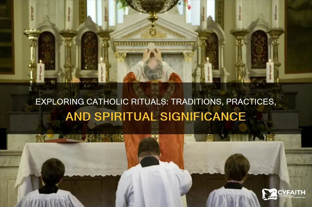 what rituals do catholics do