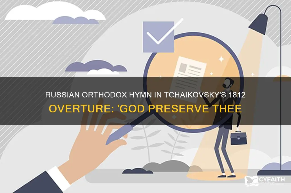what russian orthodox hymn is in the 1812 overture