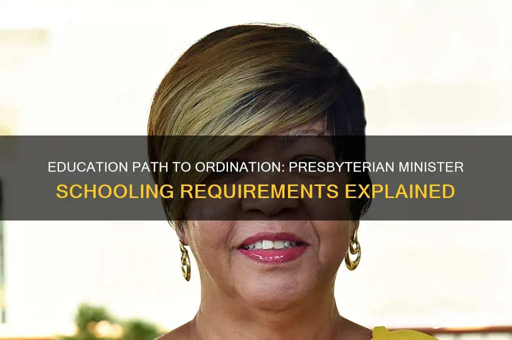 what schooling is required to become an ordained presbyterian minister