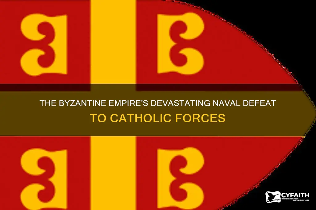 what sea battle did the byzantine empire lose to catholics