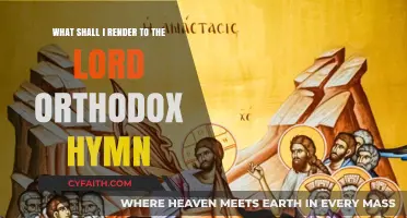 What Shall I Render to the Lord? Exploring the Orthodox Hymn