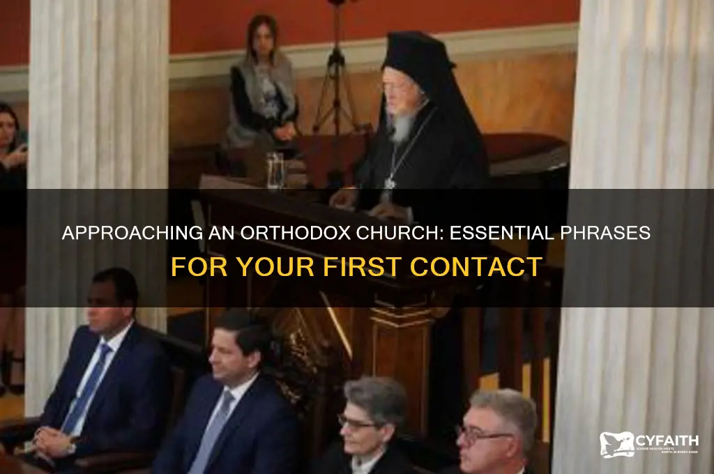 what should i say when contacting an orthodox church