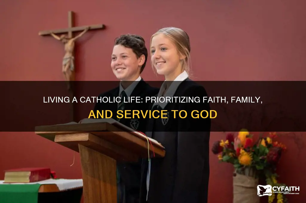 what should your priorities be in a catholic life