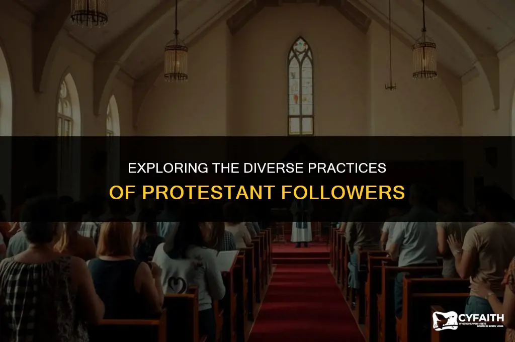 what so protestant followers do