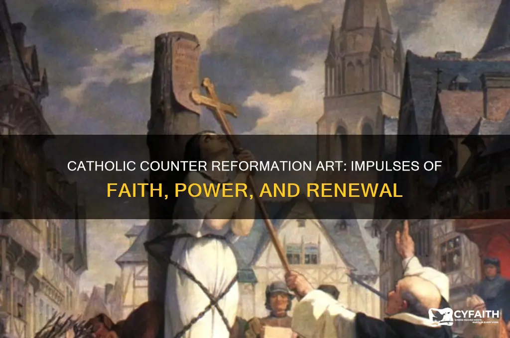 what sort of impulses motivated catholic counter reformation art