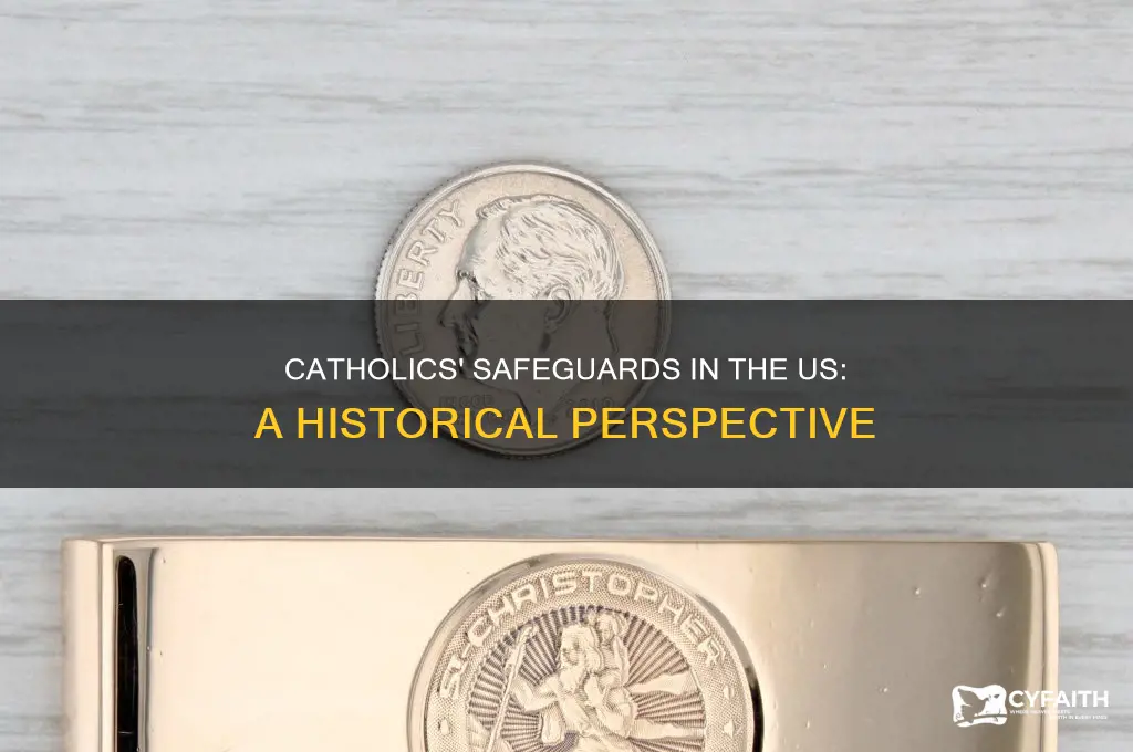 what specific protection for catholics is mentioned apush