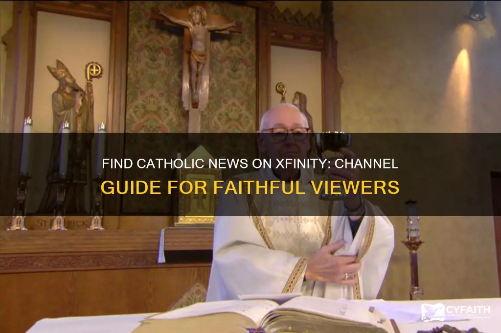 what station is the catholic news station on xfinity