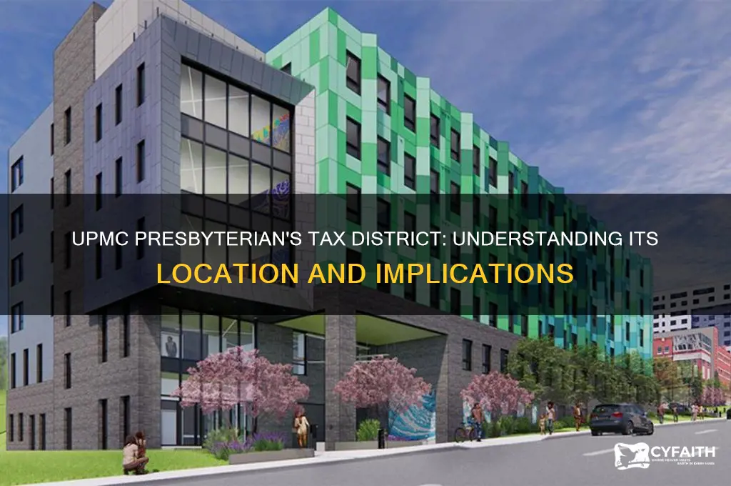 what tax district is upmc presbyterian
