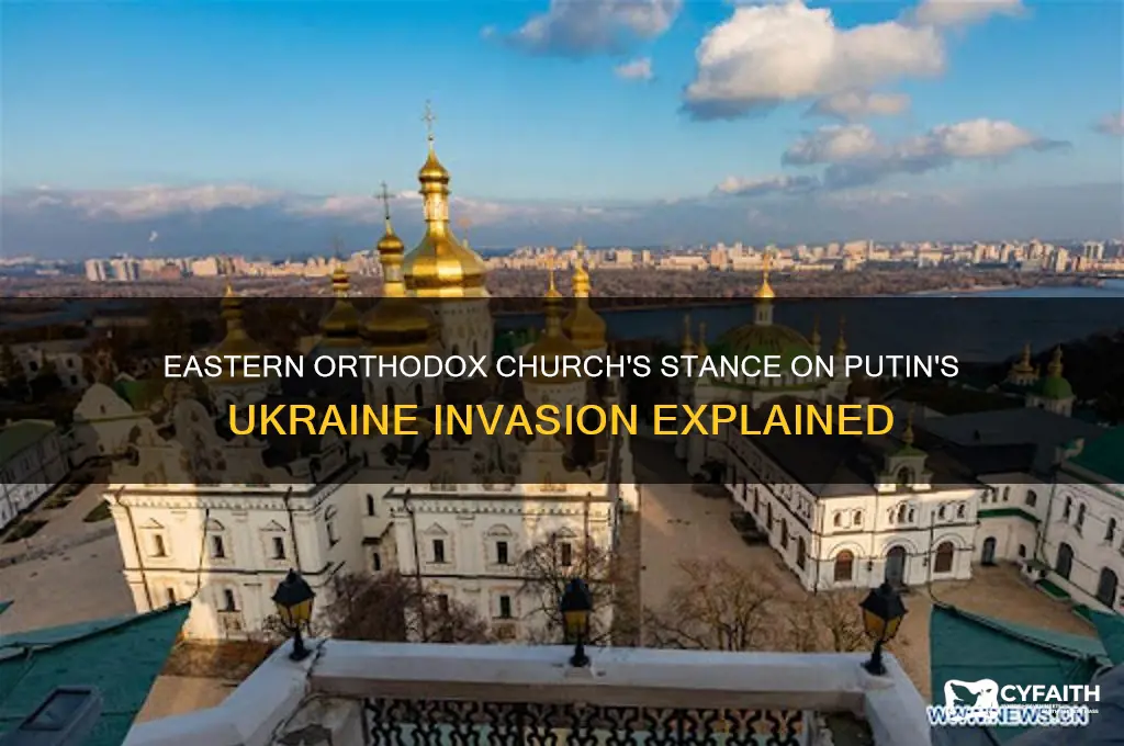what the eastern orthodox christian church says about putins invasion