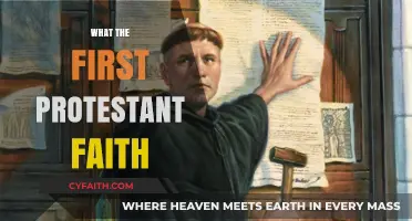 Exploring the Roots: The Emergence of the First Protestant Faith