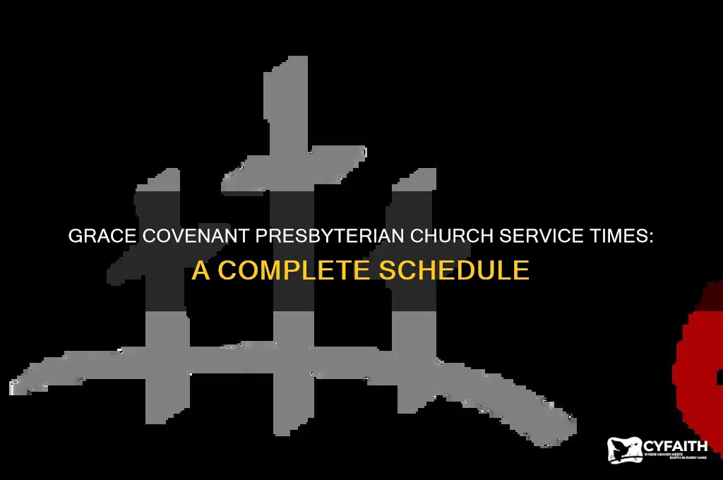 what time are services at grace covenant presbyterian church