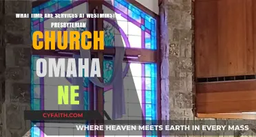 Westminster Presbyterian Church Omaha NE Service Times Guide