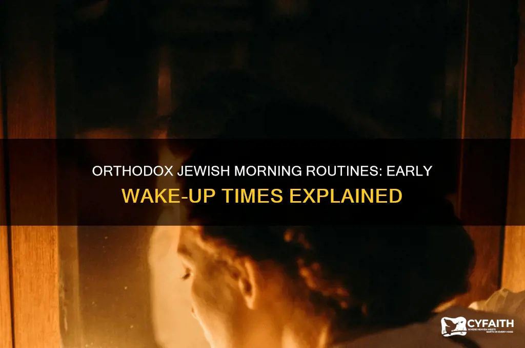 what time do orthodox jewish wake up