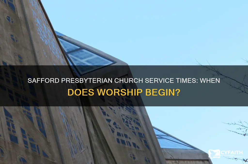 what time does church start at safford presbyterian church