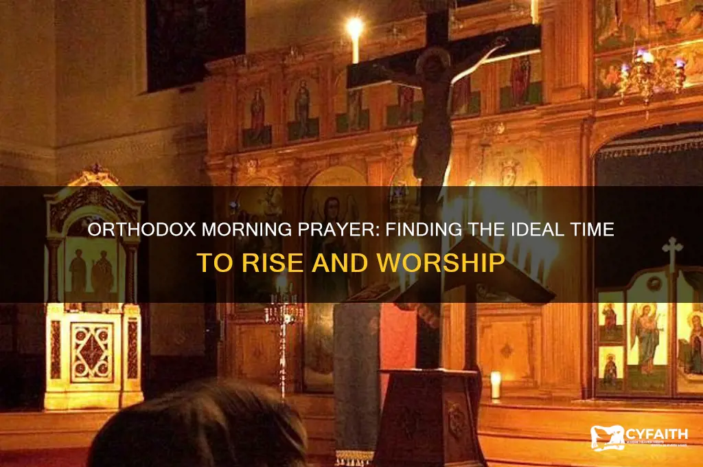 what time should i get up to pray orthodox