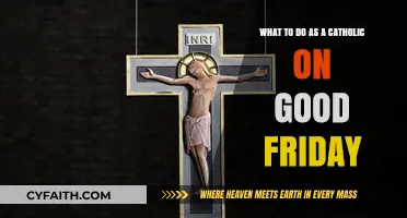 Honoring Good Friday: Catholic Traditions and Practices for Reflection