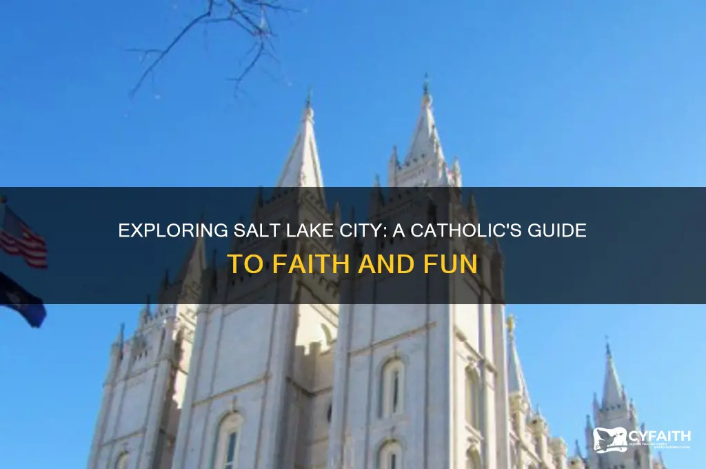 what to do in salt lake city as catholics