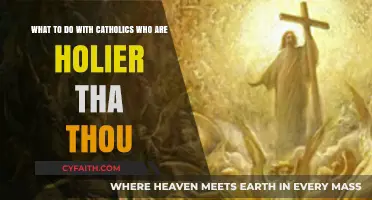 Handling Holier-Than-Thou Catholics: Fostering Humility and Unity in Faith