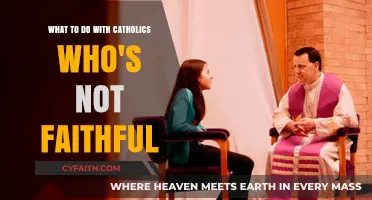 Guiding Unfaithful Catholics: Paths to Renewal and Reconciliation