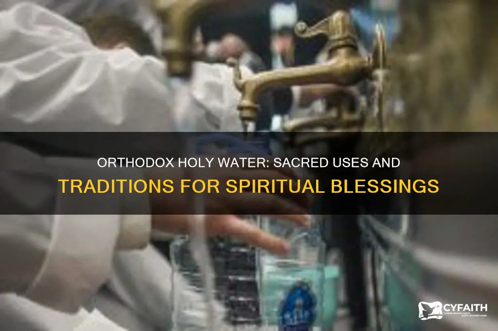 what to do with holy water orthodox