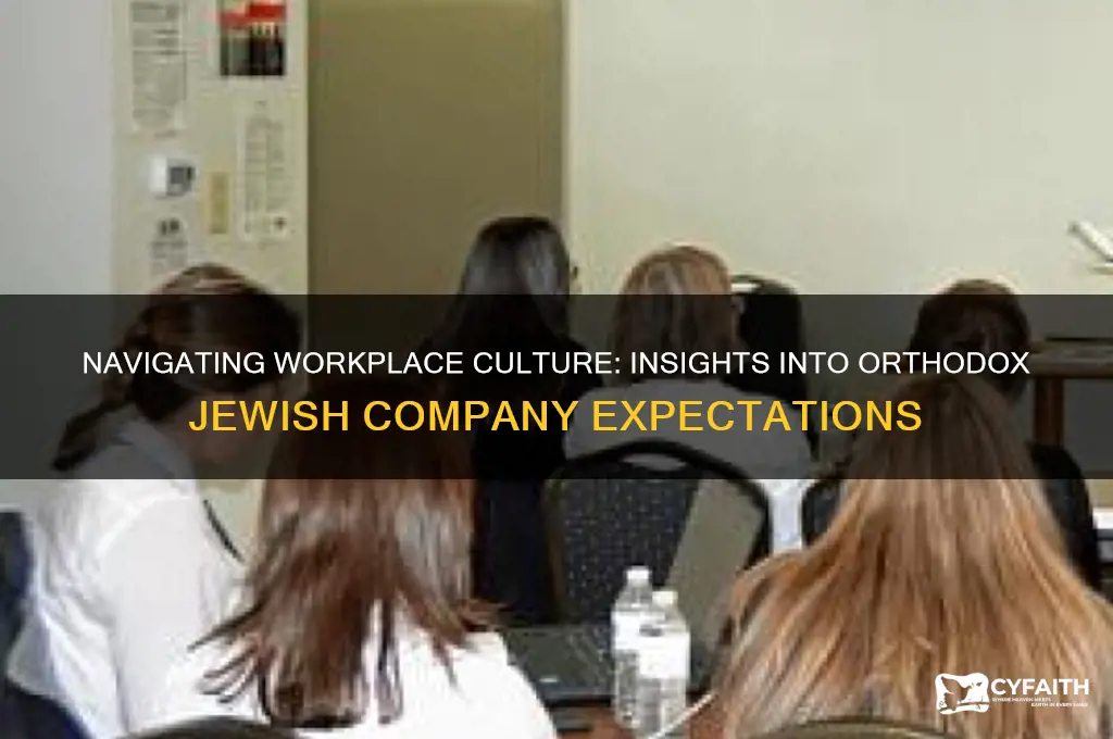 what to expect when working for orthodox jewish company