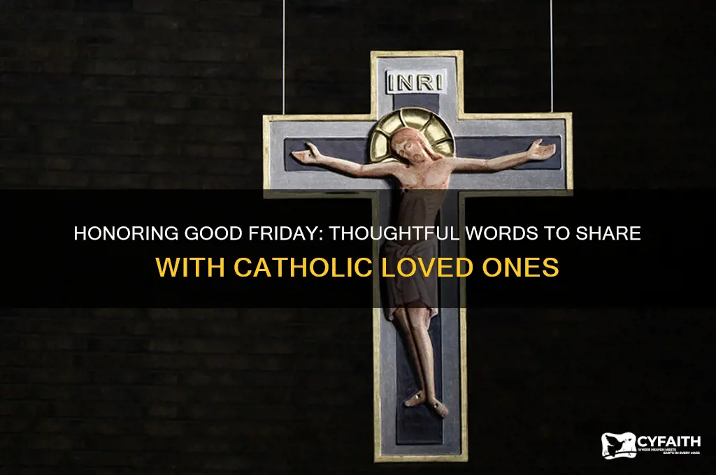 what to say to a catholic on good friday