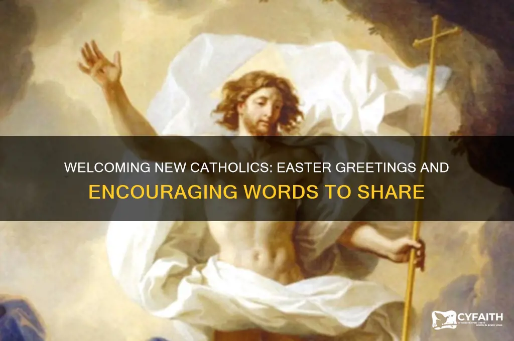 what to say to a new catholic at easter