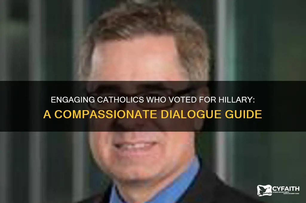 what to say to catholic that voted for hillary