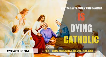 Comforting Catholic Words for Family When a Loved One is Dying