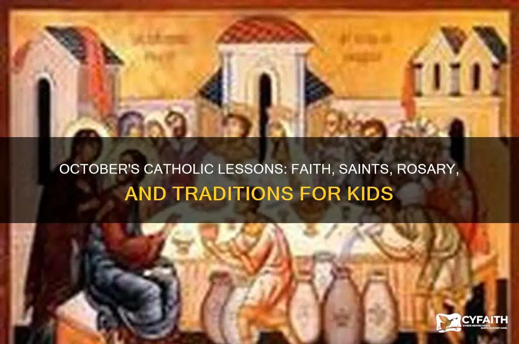 what to teach catholic children for the month of october