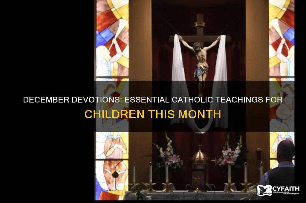 what to teach catholic children in the month of december