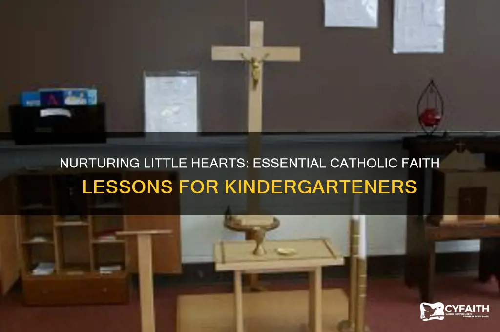 what to teach in the kinderagrden about catholic faith