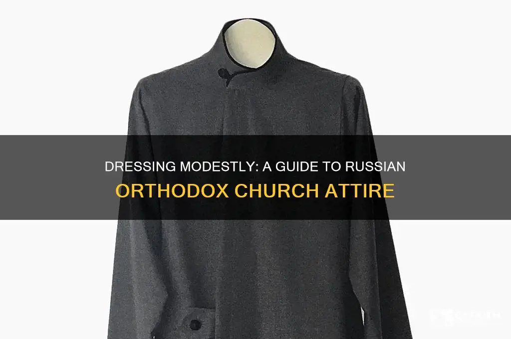 what to wear russian orthodox church