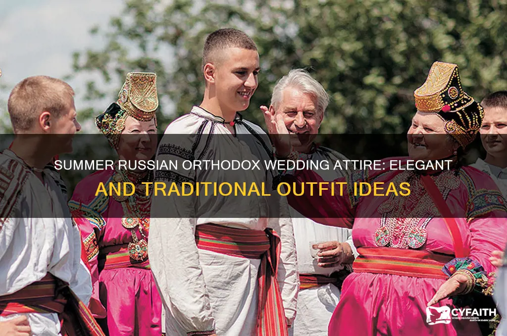 what to wear russian orthodox wedding summer