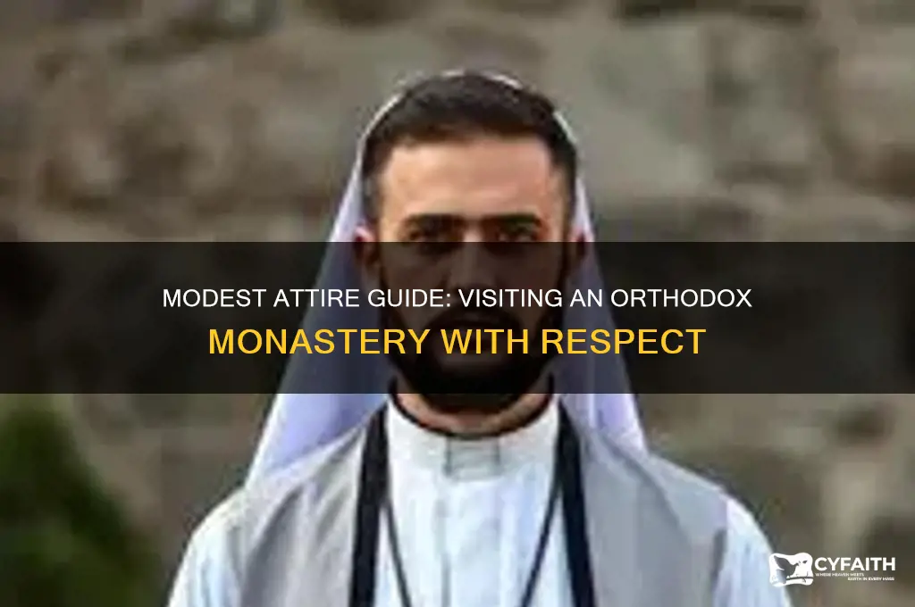 what to wear to an orthodox monastery