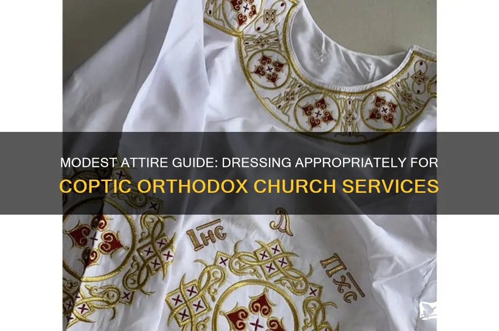 what to wear to coptic orthodox church