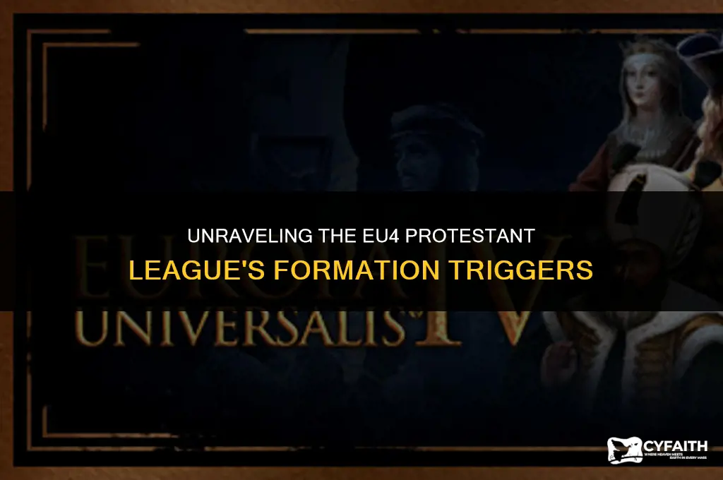 what triggers protestant league to form eu4
