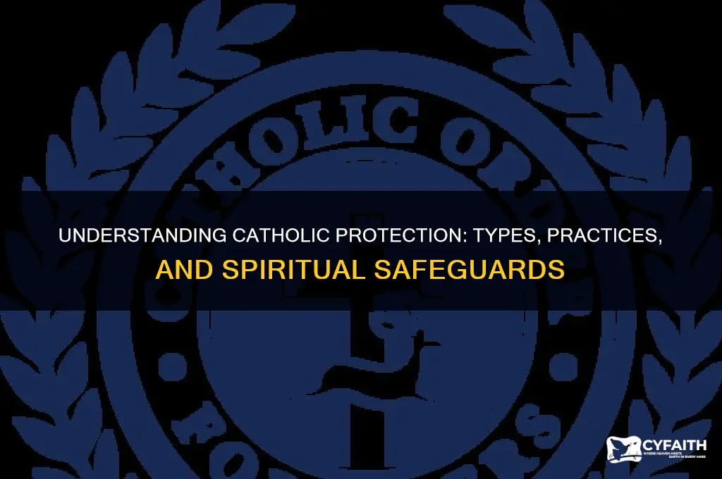 what type of catholic protection