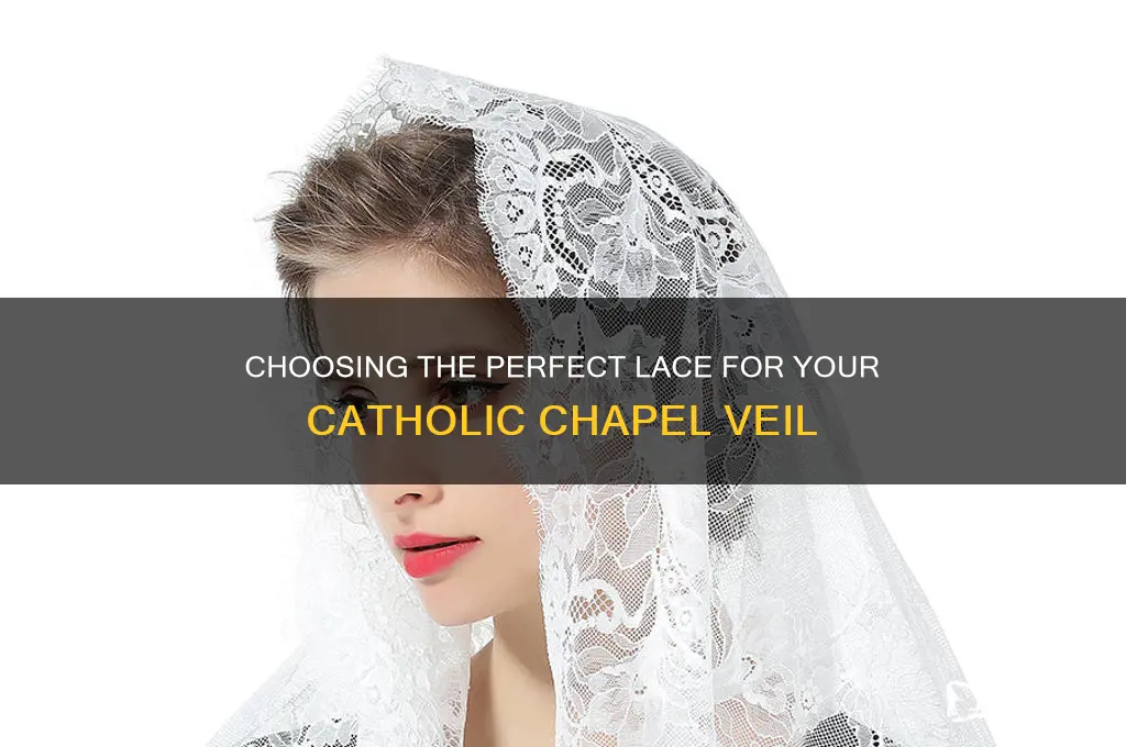what type of lace to make catholic chapel veil