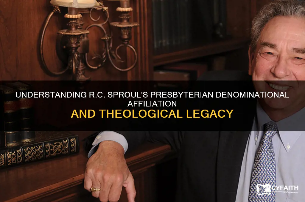 what type of presbyterian is rc sproul