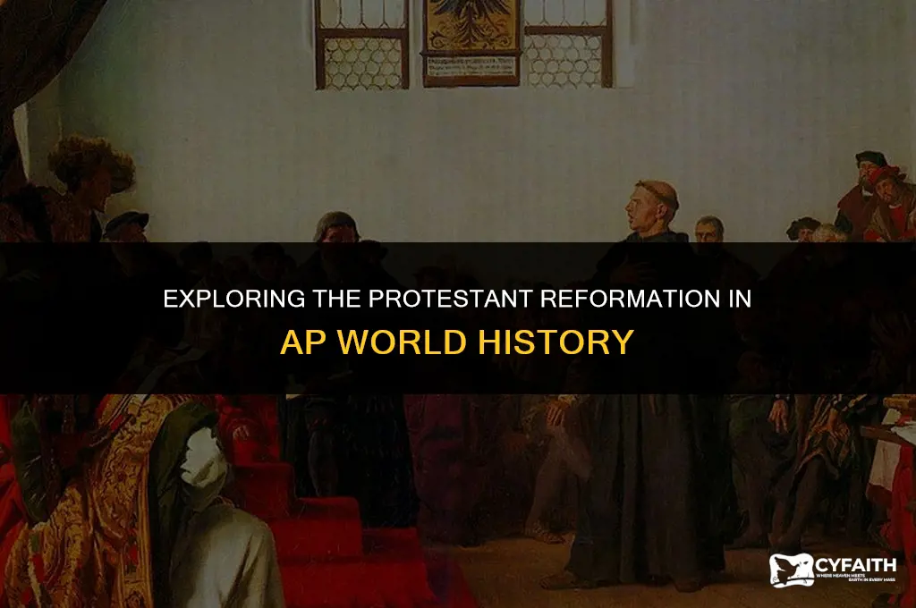 what unit is the protestant reformation in ap world history
