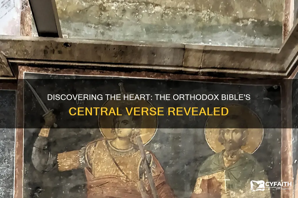 what verse is the middle of the orthodox bible